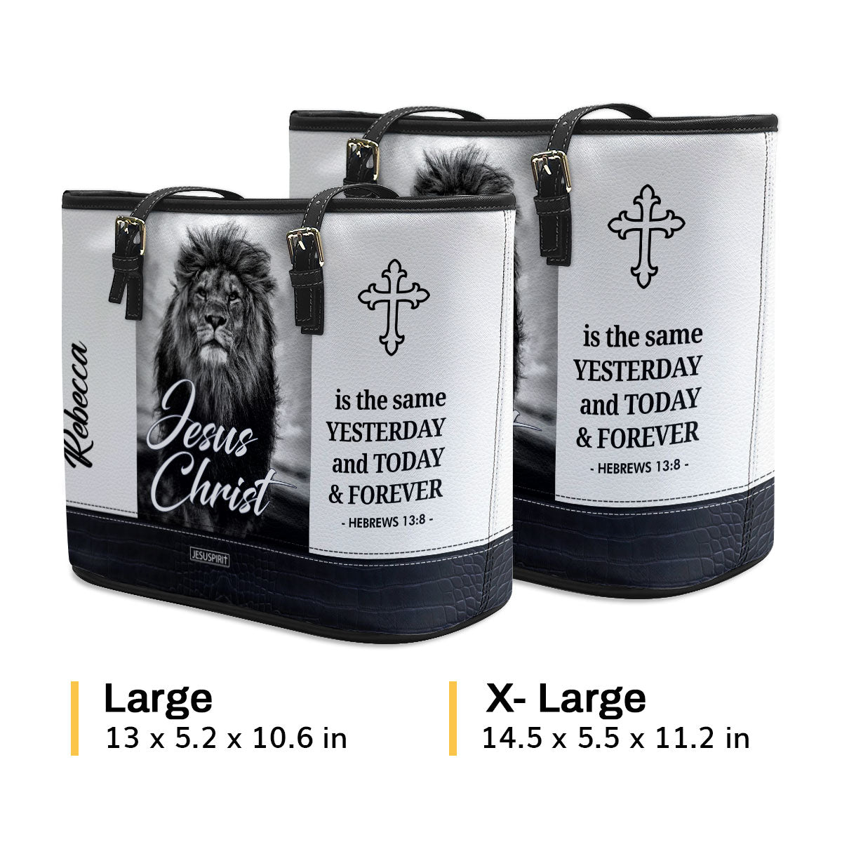Jesus Christ Is The Same Yesterday And Today And Forever - Personalized Large Leather Tote Bag