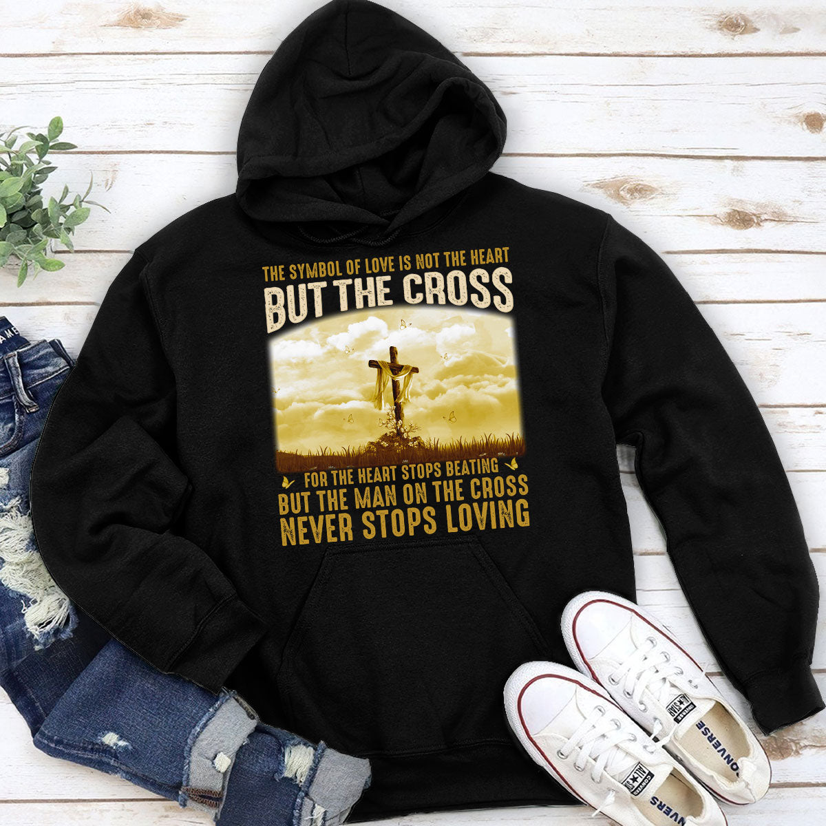 Lovely Unisex Hoodie - The Man On The Cross Never Stops Loving NUM260