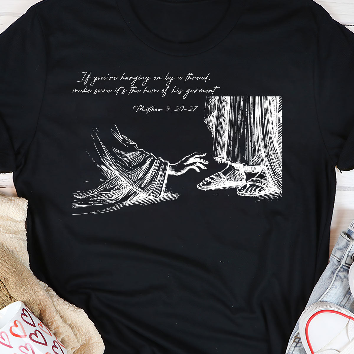 Be Sure It's The Hem Of His Garment | 2D Unisex T-shirt