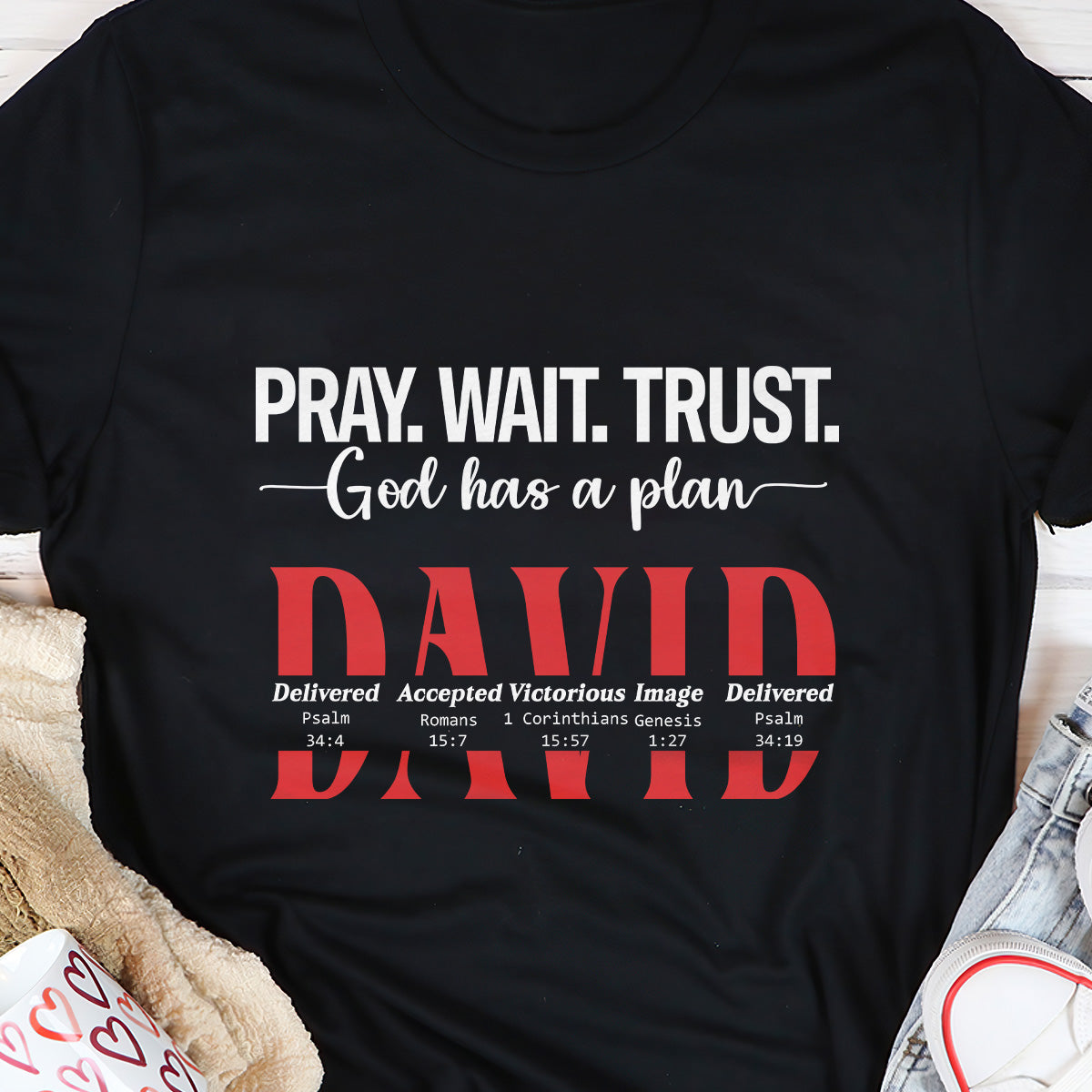 Pray Wait Trust | Personalized 2D Unisex T-shirt