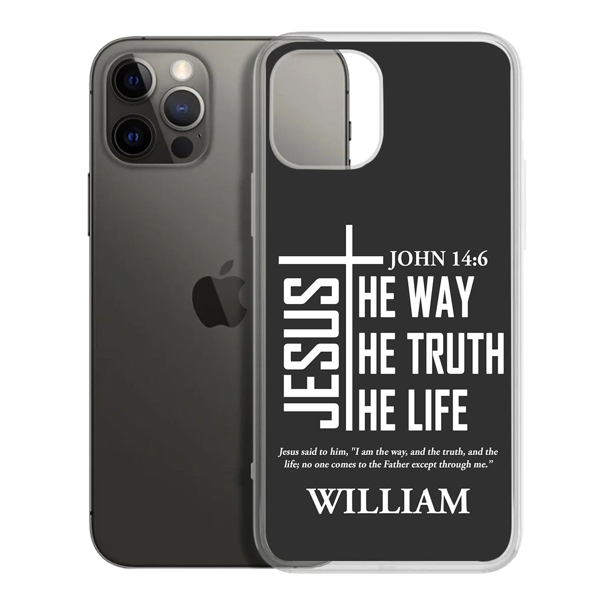 Jesus The Way The Truth The Life | Personalized Clear Silicone Phone Case
