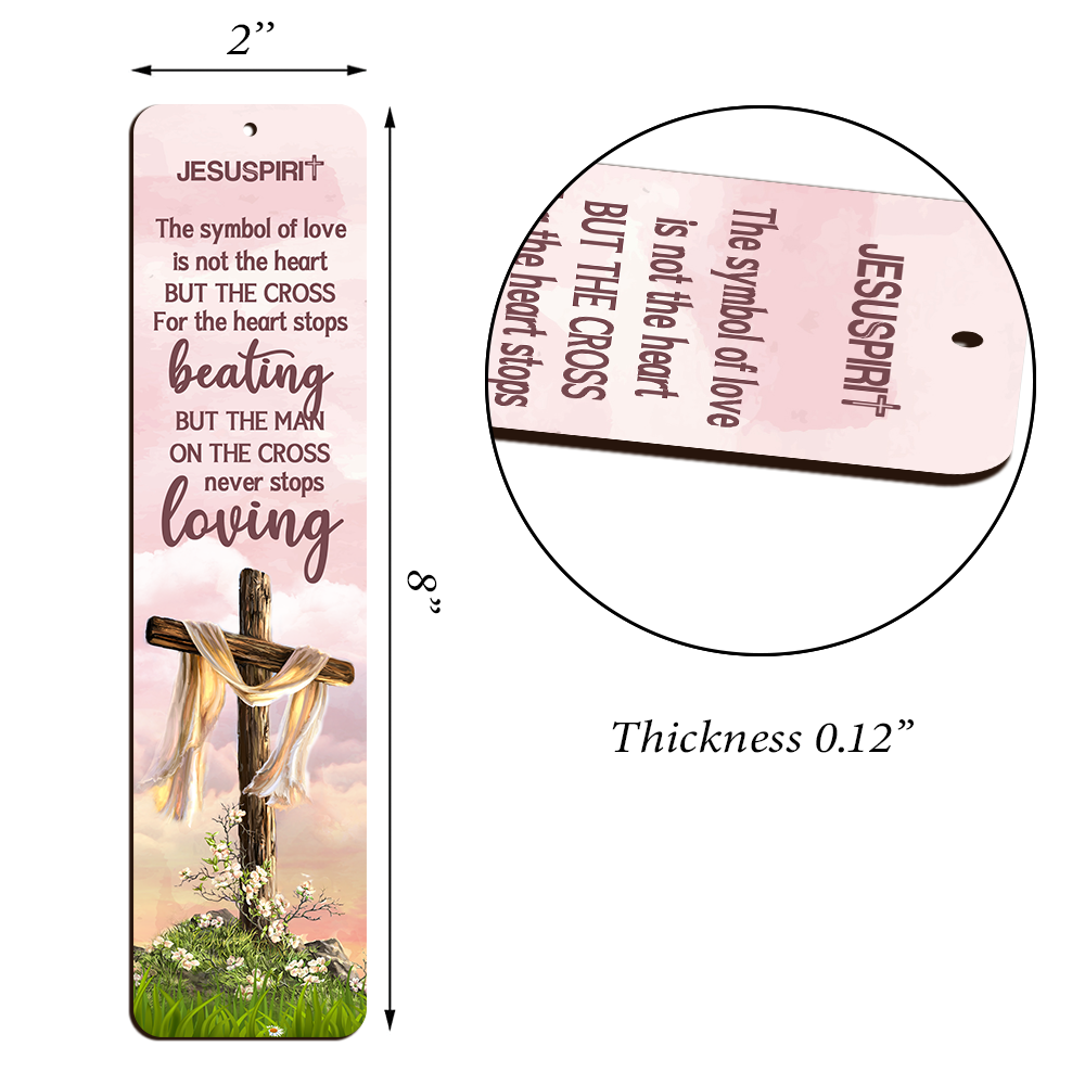 The Man On The Cross Never Stops Loving - Personalized Wooden Bookmarks HIHN170
