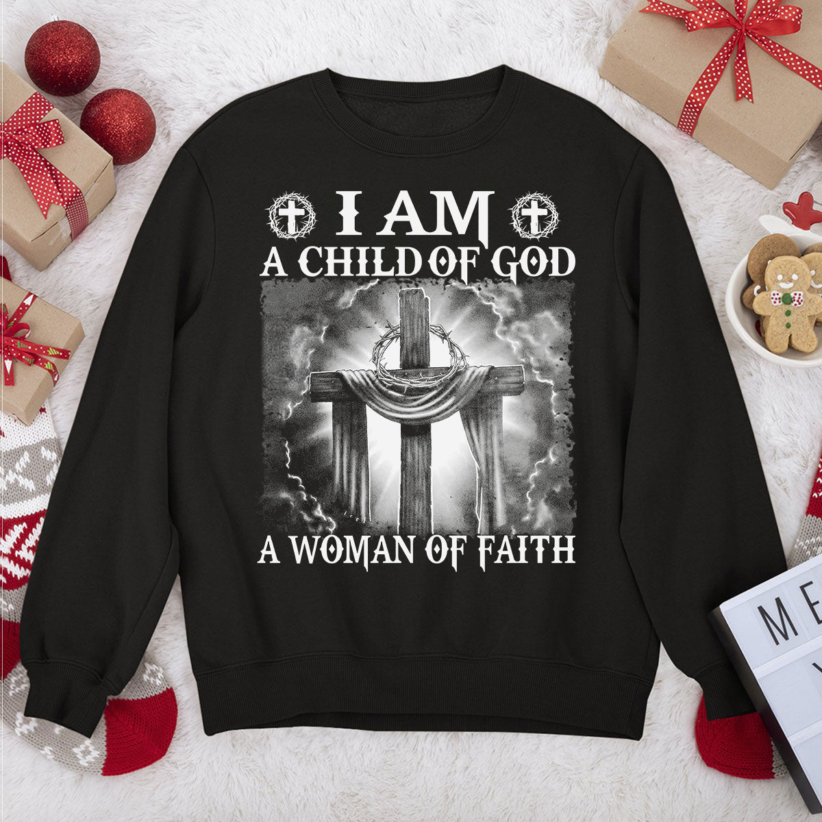 Unique Christian Unisex Sweatshirt - I Am A Woman Of Faith NUM256