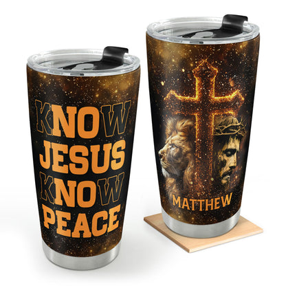 Know Jesus Know Peace | Personalized Stainless Steel Tumbler JSSSTPH1442TA