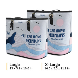 Faith Can Move Mountains - Unique Personalized Large Leather Tote Bag HIHN289