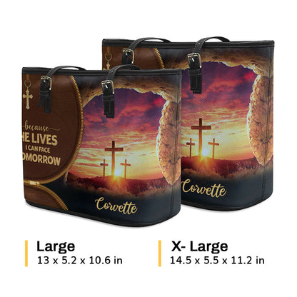 Because He Lives, I Can Face Tomorrow - Awesome Personalized Cross Leather Tote Bag NUH267