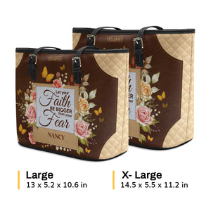 Stunning Personalized Large Leather Tote Bag - Let Your Faith Be Bigger Than Your Fear NUH334