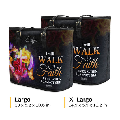 Lovely Personalized Large Leather Tote Bag - I Will Walk By Faith Even When I Cannot See NUH433