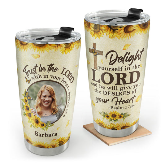 Delight Yourself In The Lord | Personalized Stainless Steel Tumbler JSSSTPTN2411M