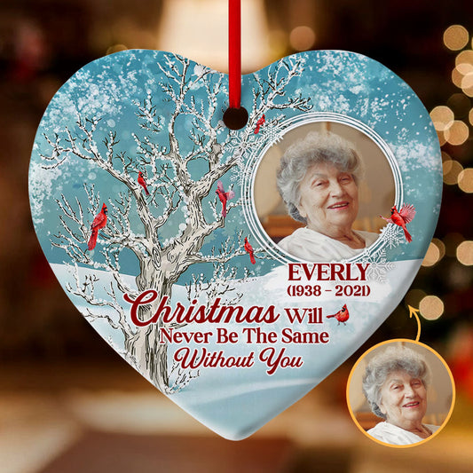 Christmas Will Never Be The Same Without You | Personalized Heart Shaped Ceramic Ornament JSHCOPT2361D