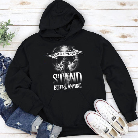 Kneel Before God, Stand Before Anyone - Christian Unisex Hoodie NUHN257