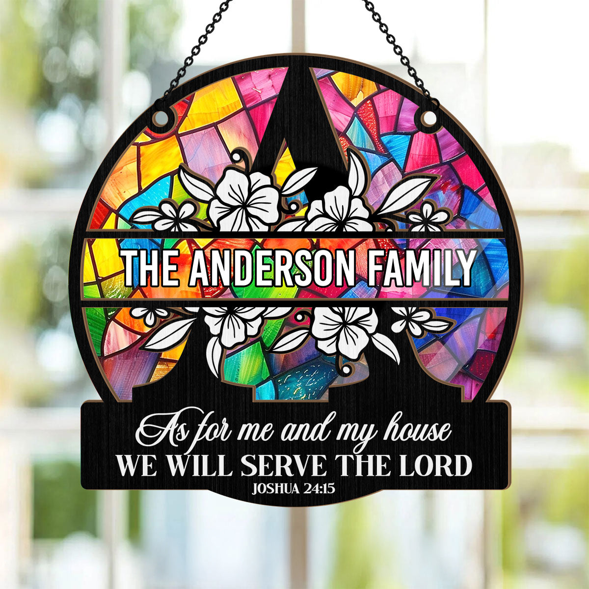 As For Me And My House We Will Serve The Lord | Personalized Window Hanging Suncatcher JSWHSCPH1498D