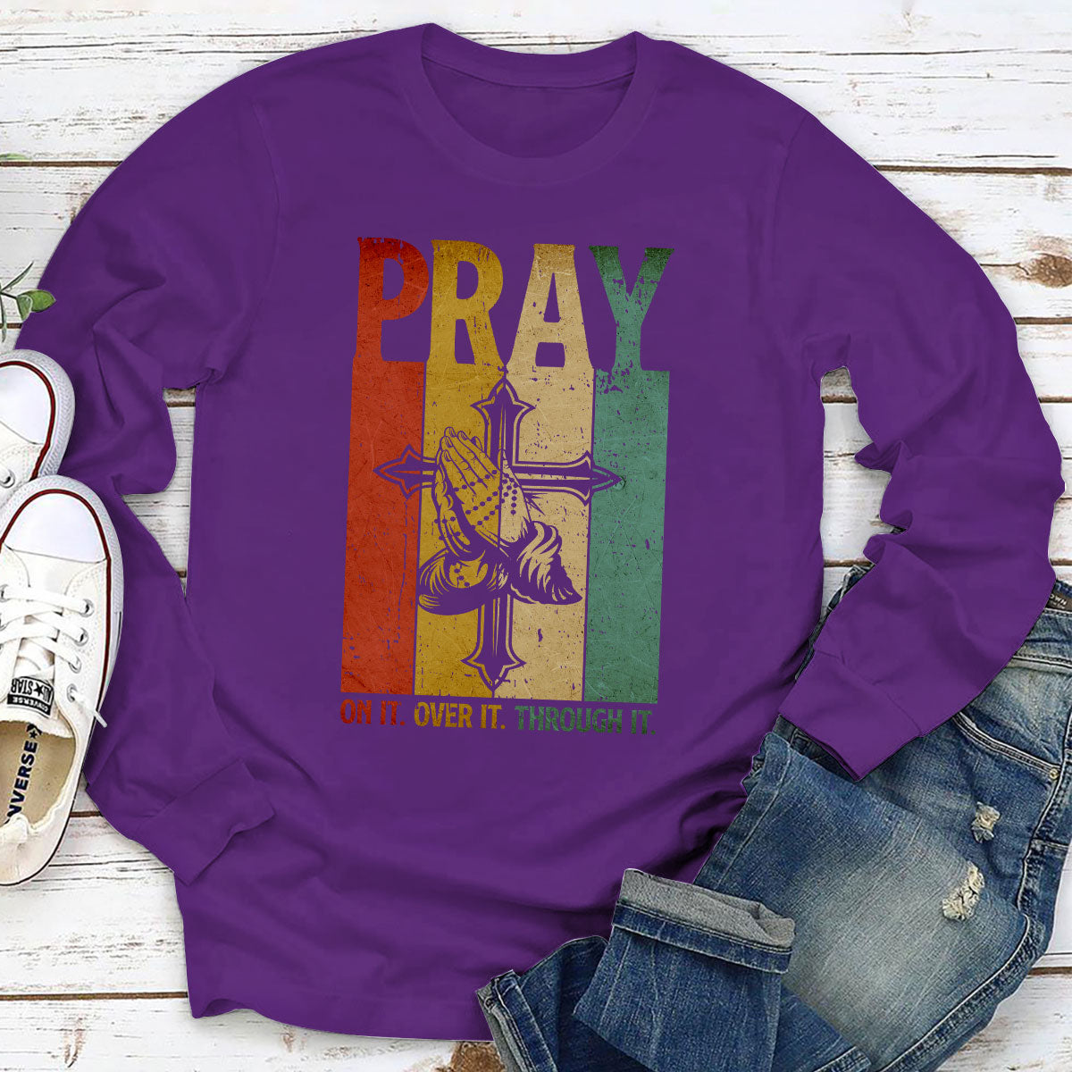 Awesome Cross Unisex Long Sleeve - Pray On It, Pray Over It, Pray Through It NUHN277