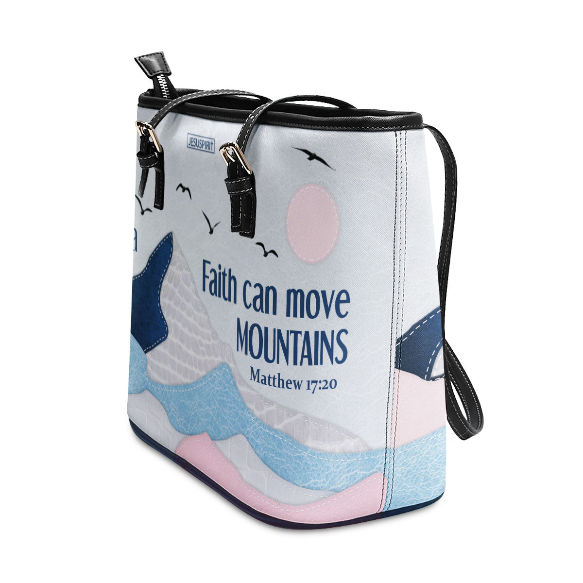 Faith Can Move Mountains - Unique Personalized Large Leather Tote Bag HIHN289