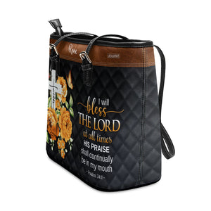 I Will Bless The Lord At All Times - Personalized Large Leather Tote Bag NUH430