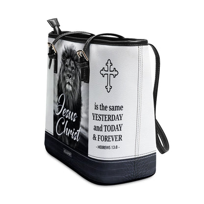Jesus Christ Is The Same Yesterday And Today And Forever - Personalized Large Leather Tote Bag