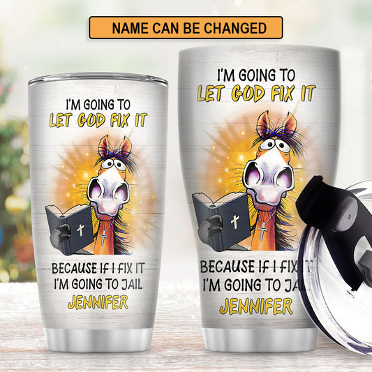 Jesuspirit | Christian Faith Gifts | Stainless Steel Tumbler | Let God Fix It SSTNAHN1005B