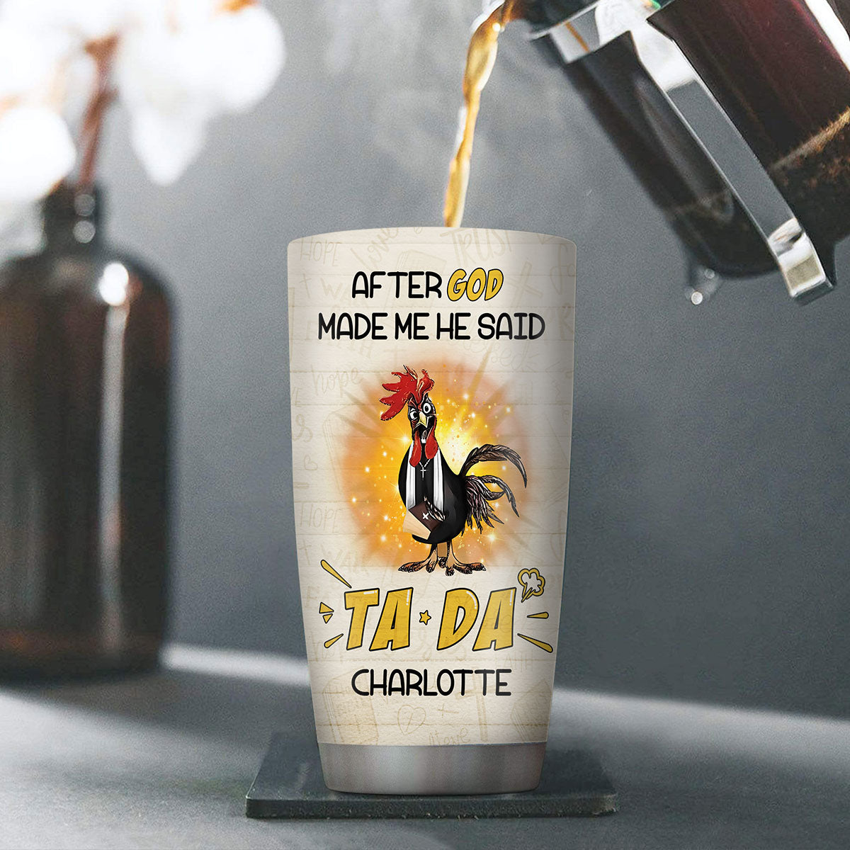 Jesuspirit | Christian Faith Gifts | Stainless Steel Tumbler | After God Made Me He Said TADA SSTNAHN1006A