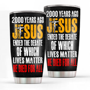 Jesuspirit | Christian Faith Gifts | Stainless Steel Tumbler | He Died For All SSTNAHN1007A