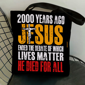 He Died For All - Beautiful Tote Bag TBNAHN1007A
