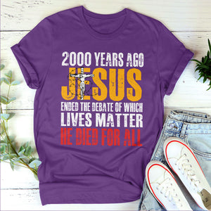He Died For All - Classsic Christian Unisex T-shirt 2DTNAHN1007A