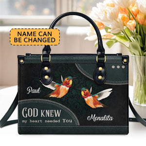 God Knew My Heart Needed You - Beautiful Personalized Leather Handbag AHN238