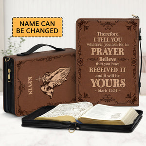 Meaningful Personalized Bible Cover - Believe That You Have Received It BC13