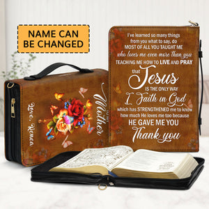 Jesuspirit Personalized Bible Cover | I've Learned Many Things From You | Rose And Butterfly | Emotional Gift For Mother NUH268C