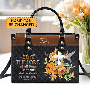 I Will Bless The Lord At All Times - Special Personalized Leather Handbag NUH430