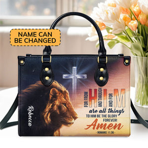 To Him Be The Glory Forever - Personalized Leather Handbag NUH462
