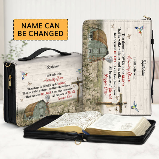 Must-Have Personalized Bible Cover - I Still Believe In Amazing Grace NUHN145F