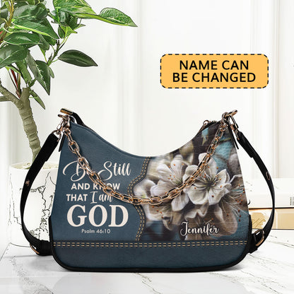 Be Still And Know That I Am God | Personalized Chain Shoulder Bag JSCSBNUHN362T