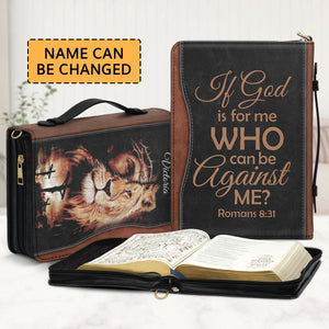 Special Personalized Bible Cover - If God Is For Me Who Can Be Against Me NUM461B