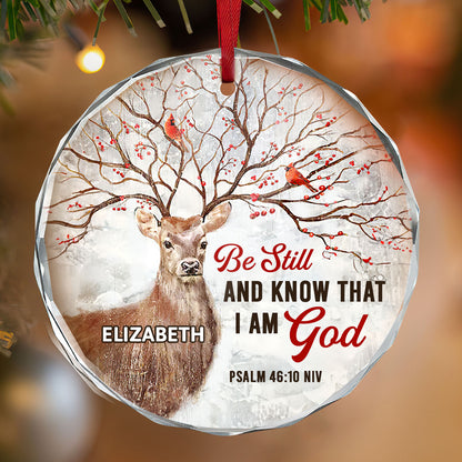 Be Still And Know That I Am God | Personalized 1-Side Round Glass Ornament JSURGOPPT2767TA