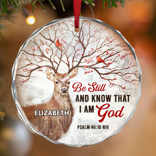 Be Still And Know That I Am God | Personalized 1-Side Round Glass Ornament JSURGOPPT2767TA