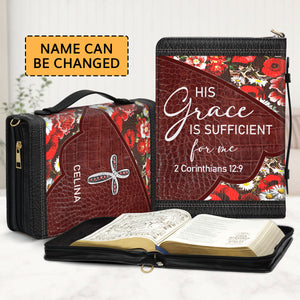 His Grace Is Sufficient For Me - Stunning Personalized Bible Cover NUM312A