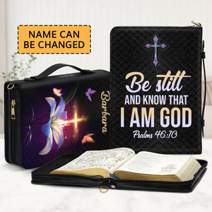 Jesuspirit | Psalm 46:10 | Be Still And Know That I Am God | Lily And Cross | Personalized Zippered Bible Cover BCM501