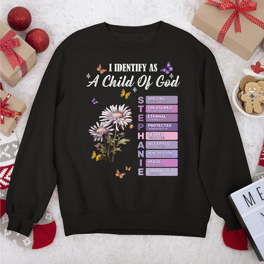 I Identify As A Child Of God | Personalized Unisex Sweatshirt