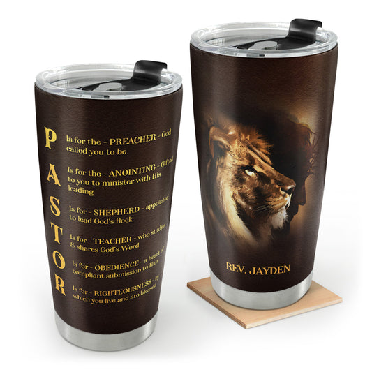 Pastor Preacher Anointing Shepherd Teacher Obedience Righteousness | Personalized Stainless Steel Tumbler JSSSTPTN1178M