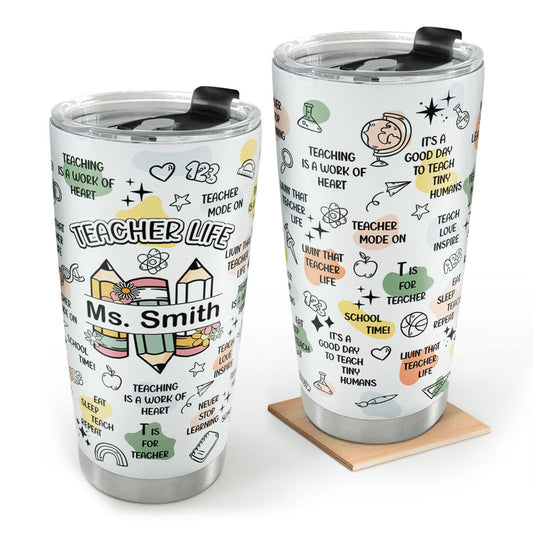 Teacher Life | Personalized Stainless Steel Tumbler JSSSTT48