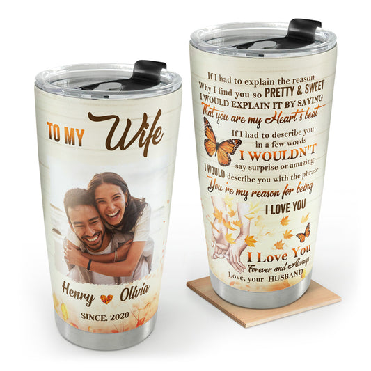 To My Wife | Personalized Stainless Steel Tumbler JSSSTPTN1375L