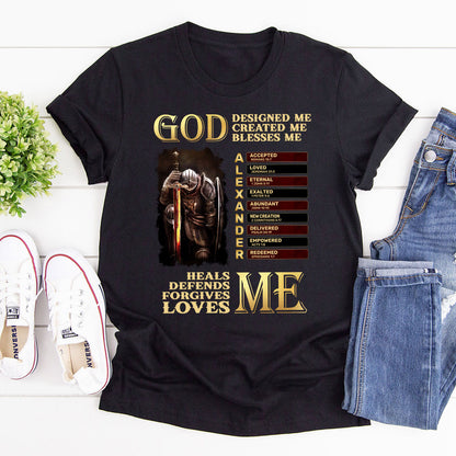 God Designed Me Created Μe Blesses Me | Personalized Classic Unisex T-shirt