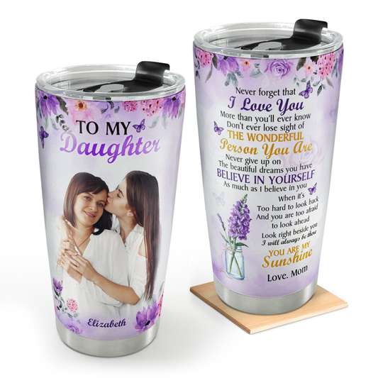 To My Daughter | Personalized Stainless Steel Tumbler JSSSTPHN2235T