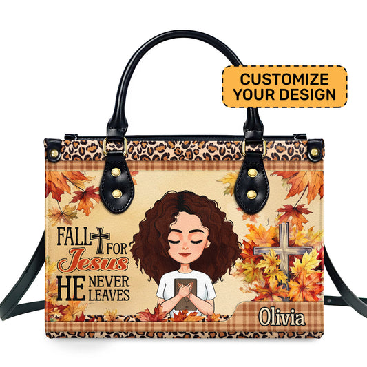 Fall For Jesus He Never Leaves | Personalized Leather Handbag JSLHBPT1276TA