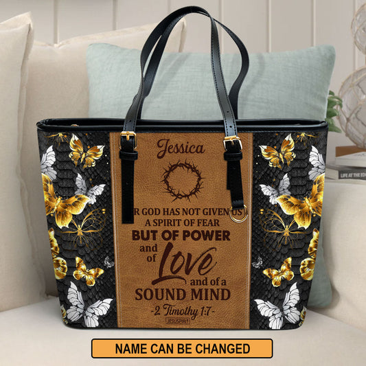 Awesome Large Leather Tote Bag - For God Has Given Us A Spirit Of Power And Of Love NUH270