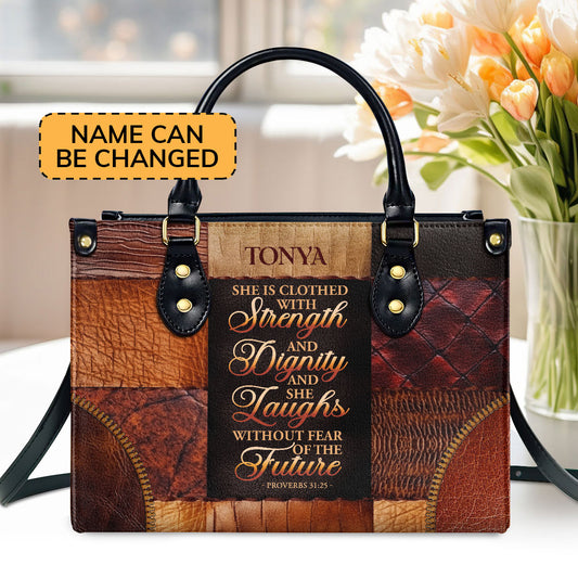 Jesuspirit | Personalized Leather Handbag With Zipper | She Is Clothed With Strength And Dignity And She Laughs Without Fear Of The Future LHBM790