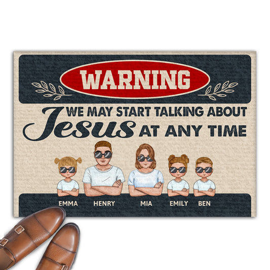 Warning We May Start Talking About Jesus At Any Time | Personalized Doormat JSDMPT1789M