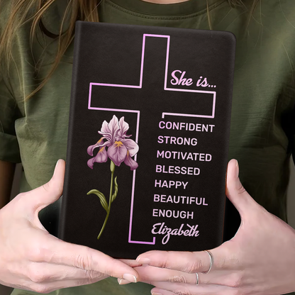 She Is Confident, Is Strong, Is Motivated, Is Blessed, Is Happy, Is Beautiful, Is Enough | Personalized Leather Cover Notebook