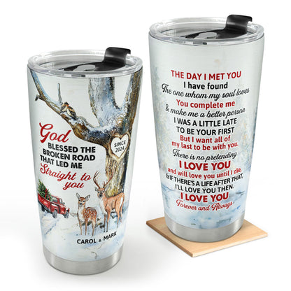 God Blessed The Broken Road That Led Me Straight To You | Personalized Stainless Steel Tumbler JSSSTPT2637M