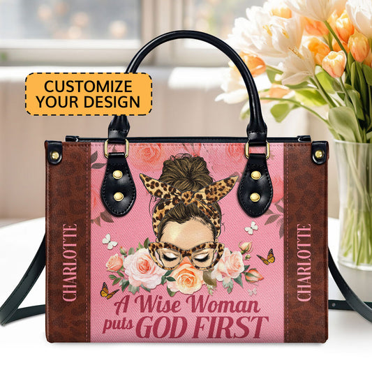 A Wise Woman Put God First | Personalized Leather Handbag JSLHBPH1362TA